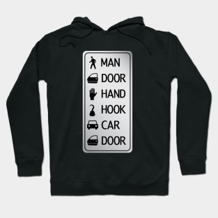 man door hand hook car door Hoodie